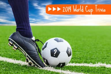 2014 World Cup Trivia