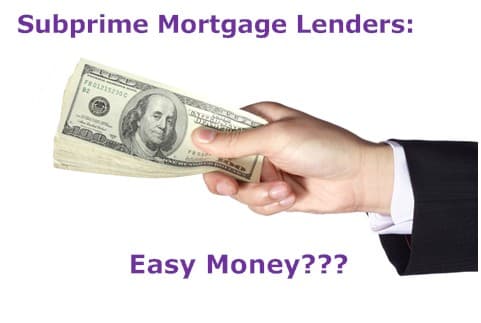 Beware of Predatory Subprime Mortgage Lenders